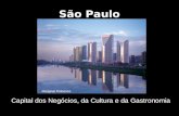São Paulo Capital dos Negócios, da Cultura e da Gastronomia Marginal Pinheiros.