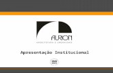 Apresentação Institucional. A EMPRESA A Aurion Arquitetura, fundada pelo arquiteto Herbert Rocha em 1991, elabora projetos arquitetônicos de pequenas.