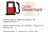 Cartão para abastecimento de Combustíveis. Ganhe descontos no Diesel, Álcool e Gasolina. Comodidade e controle total de veículos e motoristas.