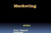 Marketing (Kotler) Prof. Wagner Andrade. Definição de Marketing Marketing é um processo social por meio do qual pessoas e grupos de pessoas obtêm aquilo.