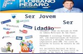 Ser Jovem Ser Cidadão Por Floriano Pesaro Vereador, líder da bancada do PSDB na Câmara Municipal de São Paulo. Floriano é sociólogo formado pela USP, com.