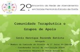 2º Encontro da Rede de Atendimeno de Goiás Comunidade Terapêutica e Grupos de Apoio Sonis Henrique Rezende Batista Advogado Membro da Comissão de Direito.