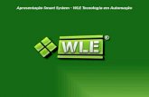 Apresentação Smart System - WLE Tecnologia em Automação.