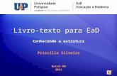 Livro-texto para EaD Conhecendo a estrutura Priscilla Silveira Natal-RN 2011.