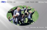 GESTÃO DE PESSOAS COM FOCO EM RESULTADOS Prof. Edvaldo de Farias, MSc.
