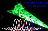 Transmissão de TV Digital. Laboratório de RF Modulador Estrutura Padrão ISDB Transmissão de TV Digital Modulações Digitais Sistema TV Cultura.