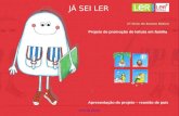 Nome da escola: 1ª Ciclo do Ensino Básico Projeto de promoção de leitura em família Apresentação do projeto – reunião de pais JÁ SEI LER.