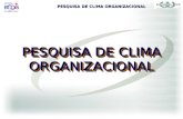 PESQUISA DE CLIMA ORGANIZACIONAL. As melhores empresas para se trabalhar - 2006 Fonte: GUIA EXAME 2006 150 MELHORES Fonte: 100 MELHORES – REVISTA ÉPOCA.