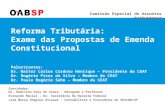 Comissão Especial de Assuntos Tributários Reforma Tributária: Exame das Propostas de Emenda Constitucional Palestrantes: Dr. Walter Carlos Cardoso Henrique.