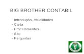 BIG BROTHER CONTABIL - Introdução, Atualidades - Carta - Procedimentos - Site - Perguntas.
