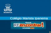 Colégio Marista Ipanema. REUNIÃO COM PAIS SEGUNDA ETAPA DO ENSINO FUNDAMENTAL – 6ª a 8ª série.