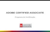 ADOBE CERTIFIED ASSOCIATE Programa de Certificação.