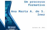 Avaliação de Currículo: Um processo formativo Ana Marta A. de S. Inez Outubro de 2012.