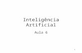 1 Inteligência Artificial Aula 6. 2 Regras de produção Exemplo de sistema de representação procedimental, baseado na lógica de primeira ordem (prolog.