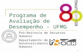 1 Programa de Avaliação de Desempenho - UFMG Pró-Reitoria de Recursos Humanos Departamento de Desenvolvimento de Recursos Humanos.