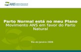 Parto Normal está no meu Plano Movimento ANS em favor do Parto Natural Rio de Janeiro 2008.