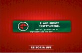 PLANEJAMENTO INSTITUCIONAL Ideias, propostas e experiências na UPF.