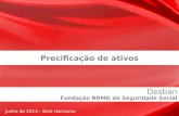 Junho de 2013 – Belo Horizonte Precificação de ativos Desban Fundação BDMG de Seguridade Social.
