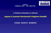 A Polêmica Distinção na Relação Depesa X Controle Patrimonial X Registro Contábil DIOGO DUARTE BARBOSA ACOPESP CONGRESSO 2011 - SÃO SEBASTIÃO.