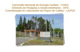 Comissão Nacional de Energia Nuclear - CNEN Diretoria de Pesquisa e Desenvolvimento - DPD Coordenação do Laboratório de Poços de Caldas - LAPOC.