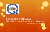 CATÁLOGO FORMAÇÃO QBEIRAS – Consultoria e Projectos Formações por Medida 1 12 Jun 2012.