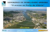 1/26 SEMINÁRIO DE MOBILIDADE URBANA O acesso ao Porto de Vitória ASEVILA 11/NOV/09.