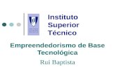 Instituto Superior Técnico Empreendedorismo de Base Tecnológica Rui Baptista.