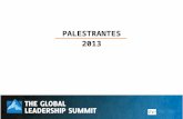 PALESTRANTES 2013. PREPARANDO LÍDERES PARA CONSTRUIR O FUTURO The Global Leadership Summit é uma comunidade de líderes empenhados em trazer o reino de.