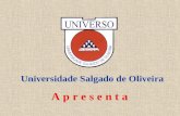 A p r e s e n t a Universidade Salgado de Oliveira.