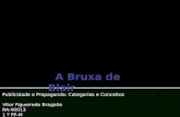 Publicidade e Propaganda: Categorias e Conceitos Vitor Figueiredo Bragalia RA:40013 1 º PP-M.