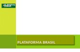 A Plataforma Brasil é uma base nacional e unificada de registros de pesquisas envolvendo seres humanos para todo o sistema CEP/CONEP A Plataforma Brasil.