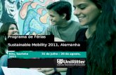 1 Programa de Férias Sustainable Mobility 2011, Alemanha Bits, Iserlohn 31 de julho – 20 de agosto, 2011.