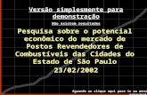 Pesquisa sobre o potencial econômico do mercado de Postos Revendedores de Combustíveis das Cidades do Estado de São Paulo 23/02/2002 Aguarde ou clique.