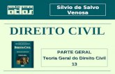 PARTE GERAL Teoria Geral do Direito Civil 13 Sílvio de Salvo Venosa.