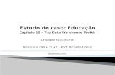 Cristiane Yaguinuma Disciplina DW e OLAP – Prof. Ricardo Ciferri Dezembro/2009.