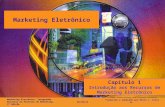 Marketing Eletrônico: Integrando Recursos ao Processo de Marketing, 2ª Edição 5/5/2014 2007 Joel Reedy and Shauna Schullo Traduzido e adaptado por Hélio.