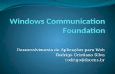 Desenvolvimento de Aplicações para Web Rodrigo Cristiano Silva rodrigo@facens.br.