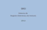 SREI Sistema de Registro Eletrônico de Imóveis 2013.