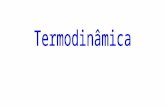 Termodinâmica – O que significa? No início, ocupou-se do estudo dos processos que permitiam converter calor em trabalho calor força, movimento TERMODINÂMICA.