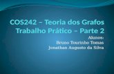 Alunos: Bruno Tourinho Tomas Jonathan Augusto da Silva.