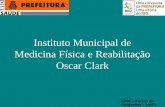 Instituto Municipal de Medicina Física e Reabilitação Oscar Clark S/IOC - Forum de Dirigentes - 10/03.