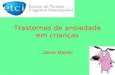 Trastornos de ansiedade em crianças Javier Mandil.