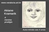 Auto-retrato aos 4 anos Akiane Kramarik A menina prodígio .