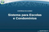 Sistema para Escolas e Condomínios CONTROLE DE ACESSO.