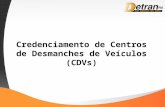 Credenciamento de Centros de Desmanches de Veículos (CDVs)