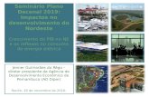 Seminário Plano Decenal 2019: Impactos no desenvolvimento do Nordeste Crescimento do PIB no NE e os reflexos no consumo de energia elétrica Jenner Guimarães.