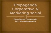 Estratégia de Comunicação Prof: Fernando Nogueira.