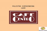 PALESTRA EXPOVENDING CAFÉ. INTRODUÇÃO 1-A LENDA DO CAFÉ A história do café começou na Etiópia,Àfrica. Seu nome é originário de Kaffa,região do Oriente.