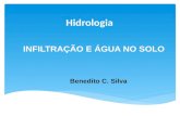 INFILTRAÇÃO E ÁGUA NO SOLO Benedito C. Silva Hidrologia.