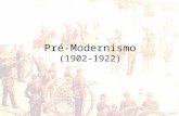 Pré-Modernismo (1902-1922). Características Momento da literatura brasileira em que houve uma mistura de romancistas naturalistas, poetas parnasianos.